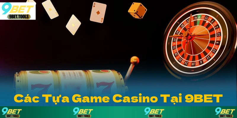 Casino 9BET: Sòng Bài Trực Tuyến Đẳng Cấp Hàng Đầu 2026 - WINCASCADE.WORK