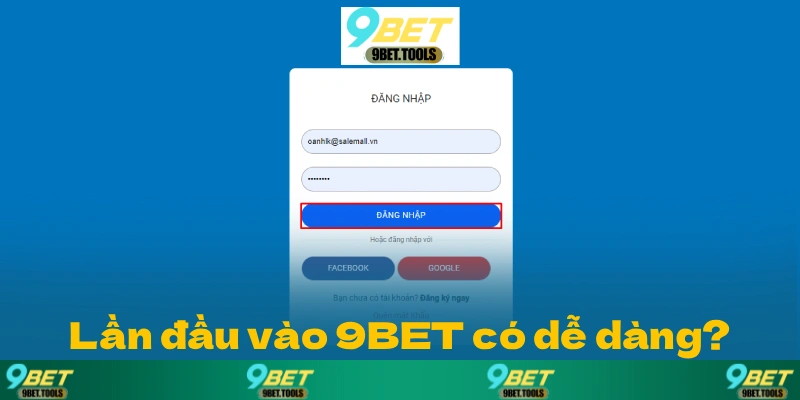 Đăng Nhập 9BET Và Những Điều Cần Lưu Ý Cho Người Mới - WINCASCADE.WORK