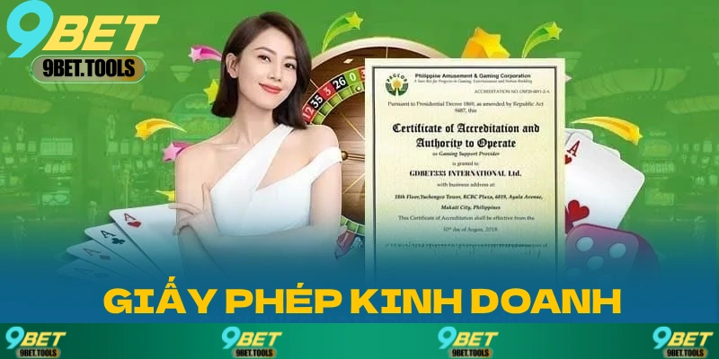 9BET và Giấy Phép Kinh Doanh: Chứng Nhận Uy Tín Hàng Đầu - WINCASCADE.WORK