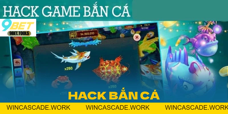 Hack Bắn Cá 2026: Hướng Dẫn Chi Tiết Và Nguy Cơ Tiềm Ẩn - WINCASCADE.WORK
