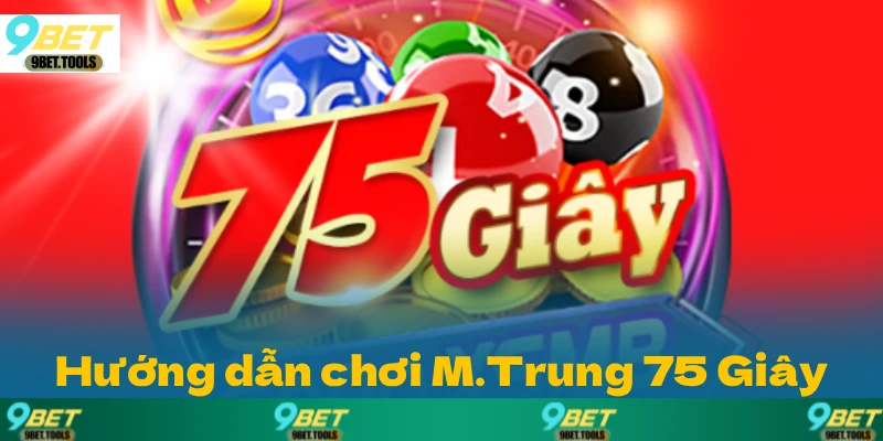 Xổ Số Miền Trung 75 Giây: Hướng Dẫn Chi Tiết Cách Chơi - WINCASCADE.WORK