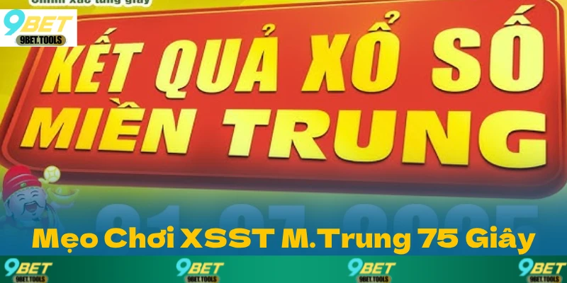 Xổ Số Miền Trung 75 Giây: Hướng Dẫn Chi Tiết Cách Chơi - WINCASCADE.WORK