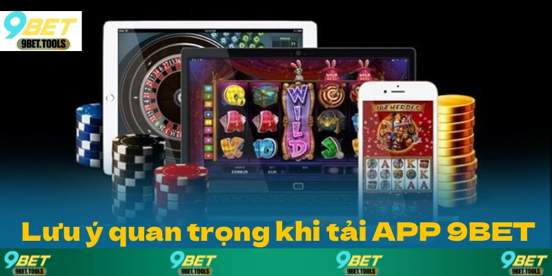 Hướng Dẫn Tải Ứng Dụng 9BET Phiên Bản Mới Nhất 8/2026 - WINCASCADE.WORK